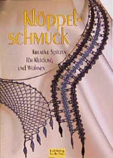 Klöppelschmuck: Kreative Spitzen für Kleidung und Wohnen