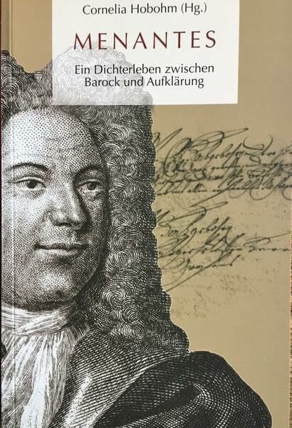 Menantes: Ein Dichterleben zwischen Barock und Aufklärung (Palmbaum Texte. Kulturgeschichte)