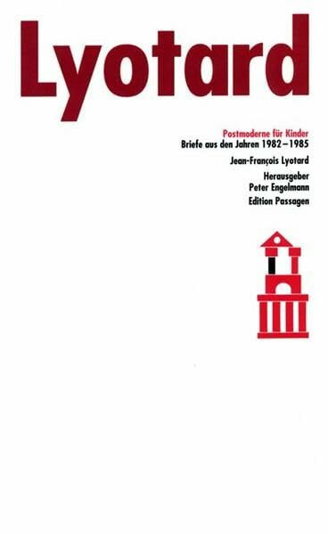 Postmoderne für Kinder: Briefe aus den Jahren 1982-1985 (Edition Passagen)