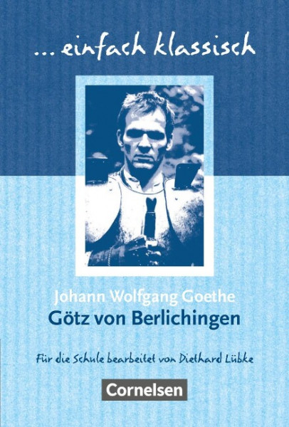 Götz von Berlichingen. Schülerheft