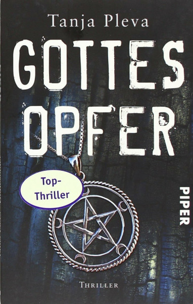 Gottesopfer: Thriller (Piper Taschenbuch, Band 25867)