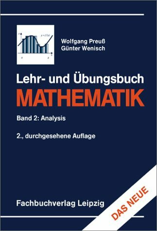 Lehr- und Übungsbuch Mathematik, Bd.2, Analysis: Band 2: Analysis
