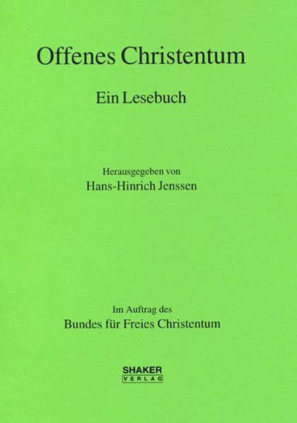 Offenes Christentum - Ein Lesebuch (Theologische Studien)