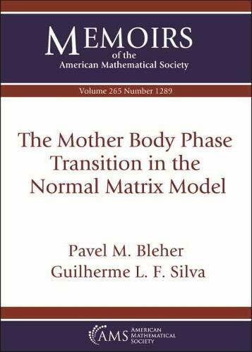 The Mother Body Phase Transition in the Normal Matrix Model (Memoirs of the American Mathematical Society, Band 265)