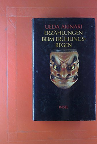 Erzählungen beim Frühlingsregen: Übertr. u. Nachw. v. Wolfgang E. Schlecht