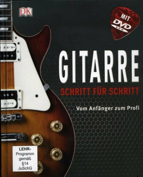 Gitarre Schritt für Schritt: Vom Anfänger zum Profi