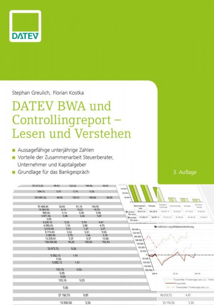 DATEV BWA und Controllingreport - Lesen und Verstehen: - Aussagefähige unterjährige Zahlen - Vorteile der Zusammenarbeit Steuerberater, Unternehmen und Kapitalgeber - Grundlage für das Bankgespräch