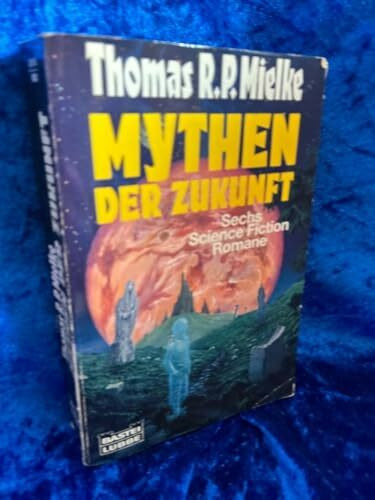 Mythen der Zukunft (Science Fiction. Bastei Lübbe Taschenbücher)