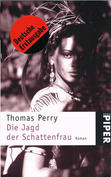 Die Jagd der Schattenfrau: Roman (Piper Taschenbuch)
