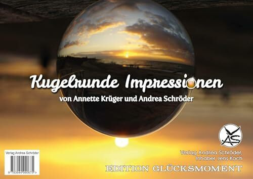 Kugelrunde Impressionen (Edition Glücksmoment)