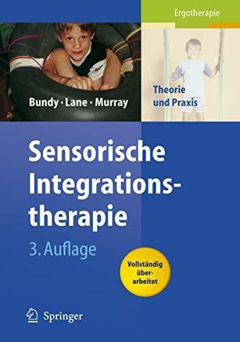 Sensorische Integrationstherapie: Theorie und Praxis