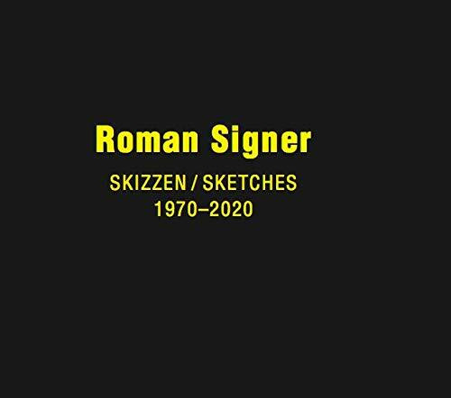 Roman Signer. Skizzen / Sketches 1970 - 2020