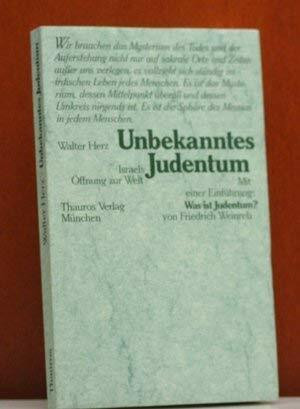 Unbekanntes Judentum. Israels Öffnung zur Welt