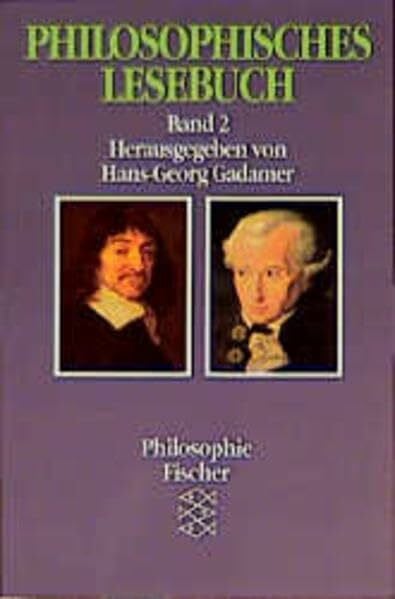 Philosophisches Lesebuch (Fischer Taschenbücher. Bücher des Wissens)