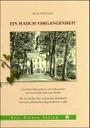 Ein Hauch Vergangenheit: Der letzte Majoratsherr von Lichtenwalde und Auerswalde und seine Familie - Die Geschichte einer sächsischen Adelsfamilie - frei nach authentischen Begebenheiten erzählt