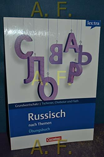 Lextra - Russisch - Grund- und Aufbauwortschatz nach Themen: A1-B1 - Übungsbuch Grundwortschatz: Niveau A1-B1