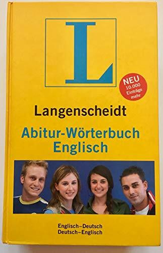 Langenscheidt Abitur-Wörterbuch Englisch: Englisch-Deutsch/Deutsch-Englisch: Englisch-Deutsch, Deutsch-Englisch. Rund 130.000 Stichwörter und Wendungen (Langenscheidt Abitur-Wörterbücher)