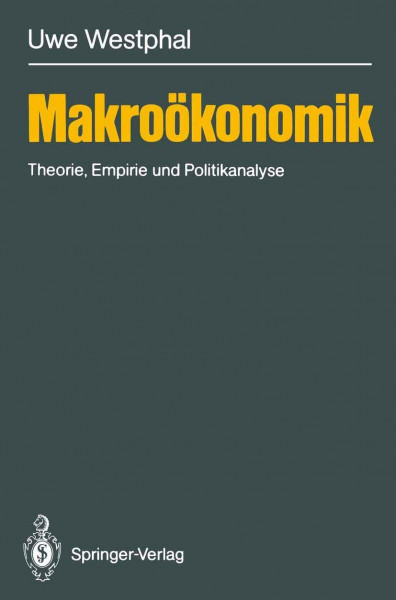 Makroökonomik: Theorie, Empirie und Politikanalyse