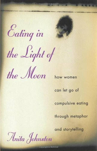 Eating in the Light of the Moon