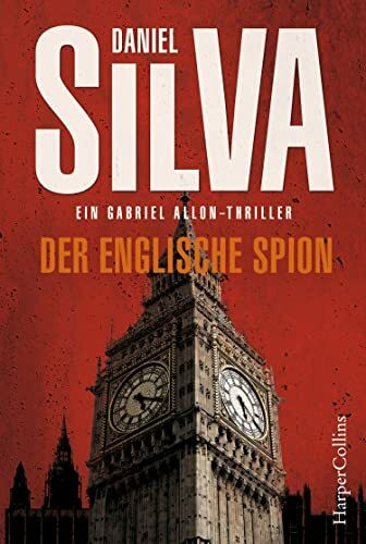 Der englische Spion: Thriller (Gabriel Allon, Band 15)