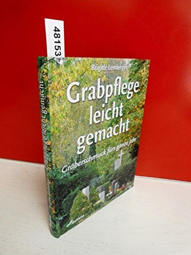 Grabpflege leicht gemacht: Gräberschmuck fürs ganze Jahr
