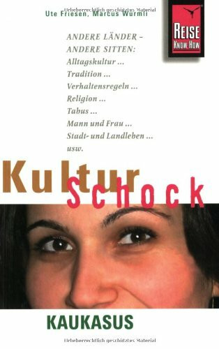 KulturSchock Kaukasus (Reise Know-How Kulturschock)