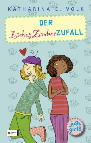 just girls, Band 04: Der Liebes-Zauber-Zufall