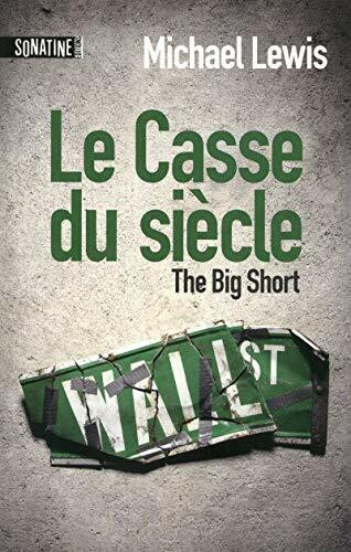 Le Casse du siècle: The big short
