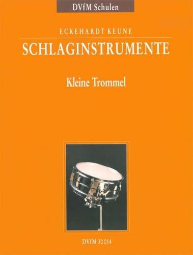 Schlaginstrumente Teil 1: Kleine Trommel (DV 30014): Ein Schulwerk - Teil 1: Kleine Trommel