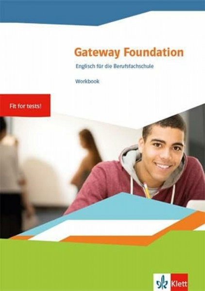 Gateway Foundation. Englisch für die Berufsfachschule: Workbook mit Mediensammlung (Gateway. Englisch für die Berufsfachschule. Ausgabe ab 2019)