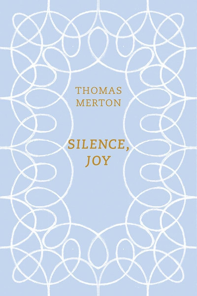 Silence, Joy