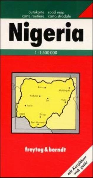 Freytag Berndt Autokarten, Nigeria: Mit Führer und Entfernungstabelle sowie Reiseinformationen. 1:1,5 Mill. (freytag & berndt Auto + Freizeitkarten)