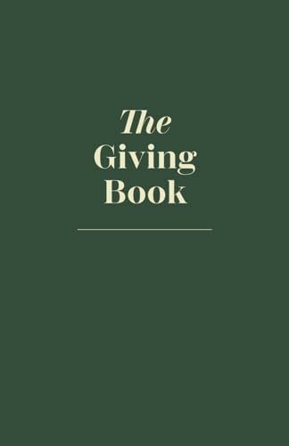 The Giving Book - A Journal To Grow