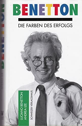 Benetton. Die Farben des Erfolgs