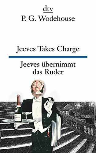 Jeeves Takes Charge Jeeves übernimmt das Ruder: Drei Erzählungen (dtv zweisprachig)