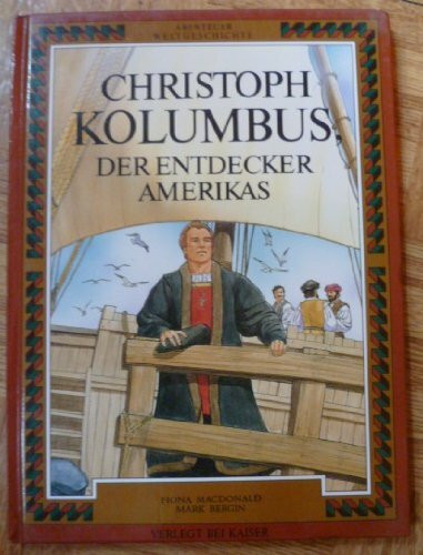 Christoph Kolumbus der Entdecker Amerikas.