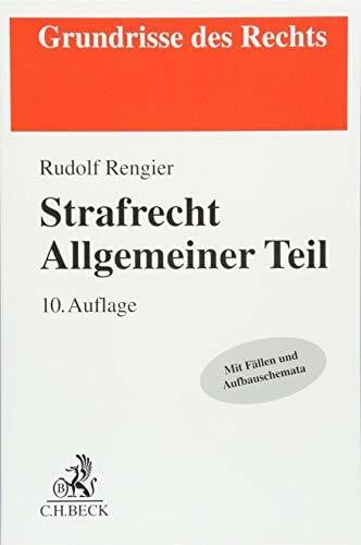Strafrecht Allgemeiner Teil: Mit Fällen und Aufbauschemata