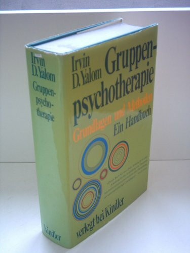 Gruppenpsychotherapie - Grundlagen und Methoden. Ein Handbuch