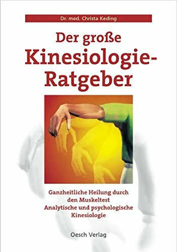 Der grosse Kinesiologie-Ratgeber