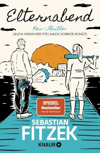 Elternabend: Kein Thriller (Auch wenn der Titel nach Horror klingt!)