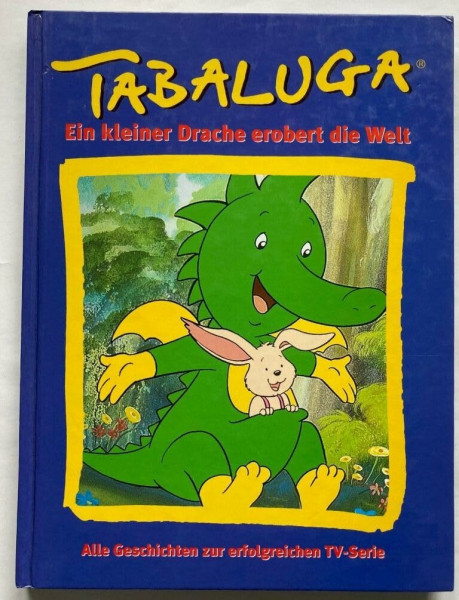 Tabaluga - Ein kleiner Drache erobert die Welt