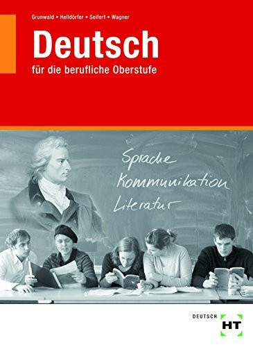 Deutsch: für die berufliche Oberstufe
