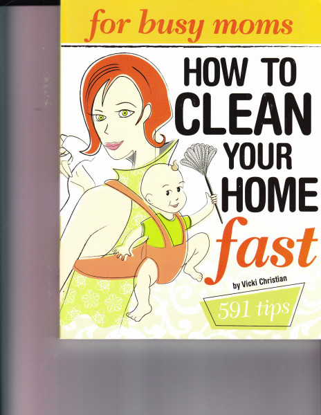 How to Clean Your Home Fast: For Busy Moms