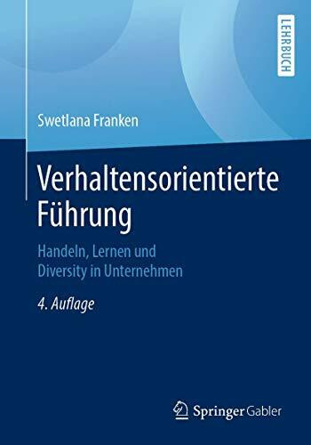 Verhaltensorientierte Führung: Handeln, Lernen und Diversity in Unternehmen