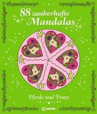 88 zauberhafte Mandalas - Pferde und Ponys