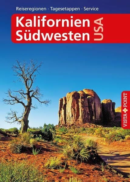 Kalifornien & Südwesten USA - VISTA POINT Reiseführer A bis Z