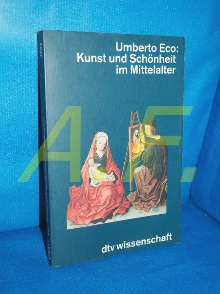 Kunst und Schönheit im Mittelalter (dtv Kultur & Geschichte)