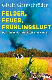 Felder, Feuer, Frühlingsluft