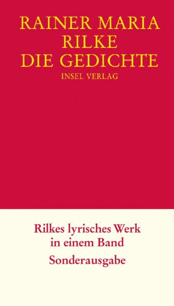 Die Gedichte: Inspirierende Lyrik für alle Generationen | Schmuckausgabe in Leinen | »Ich lese jeden Tag Rilke.« Lady Gaga