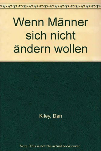 Wenn Männer sich nicht ändern wollen (Ratgeber. Bastei Lübbe Taschenbücher)